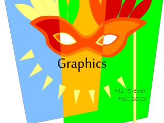 Graphics