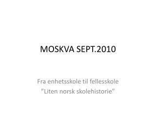 MOSKVA SEPT.2010