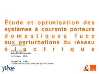 Gautier AVRIL Thèse de doctorat Spécialité : Électronique. Le 10 Octobre 2008.