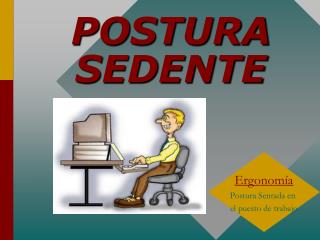 POSTURA SEDENTE