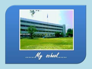 ……My school……