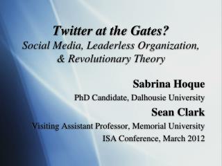 Twitter at the Gates? Social Media, Leaderless Organization, &amp; Revolutionary Theory