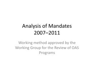 Analysis of Mandates 2007 – 2011