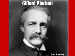 Gifford Pinchott