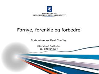 Fornye, forenkle og forbedre