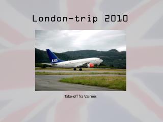 London-trip 2010