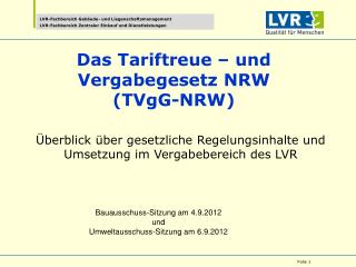 Das Tariftreue – und Vergabegesetz NRW ( TVgG -NRW)