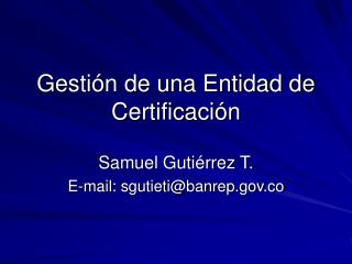 Gestión de una Entidad de Certificación