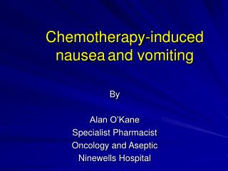 Chemotherapy-induced nausea and vomiting