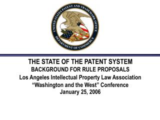 THE STATE OF THE PATENT SYSTEM BACKGROUND FOR RULE PROPOSALS