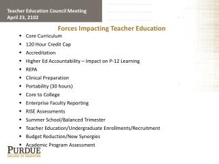 Forces Impacting Teacher Education Core Curriculum 120 Hour Credit Cap Accreditation