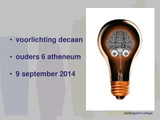 voorlichting decaan ouders 6 atheneum 9 september 2014