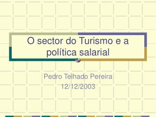 O sector do Turismo e a política salarial