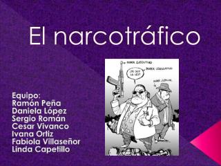 El narcotráfico