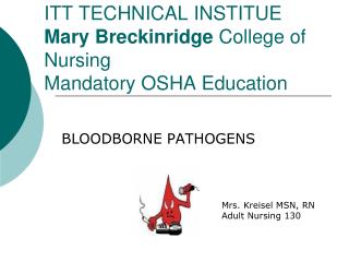 ITT TECHNICAL INSTITUE Mary Breckinridge College of Nursing Mandatory OSHA Education