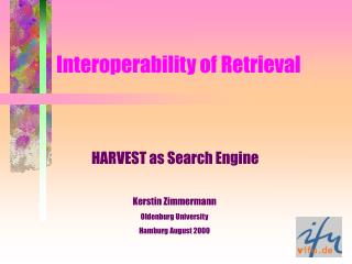 Interoperability of Retrieval
