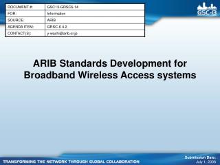 ARIB Standards Development for Broadband Wireless Access systems