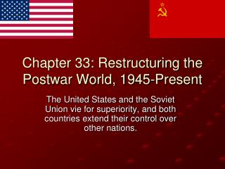 Chapter 33: Restructuring the Postwar World, 1945-Present