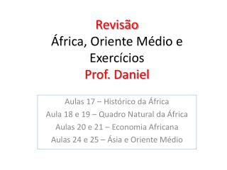 Revisão África, Oriente Médio e Exercícios Prof. Daniel