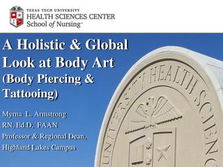 A Holistic & Global Look at Body Art (Body Piercing & Tattooing)