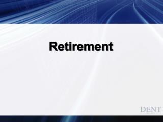 Retirement