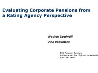 Evaluating Corporate Pensions from a Rating Agency Perspective