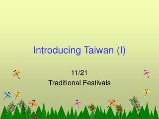 Introducing Taiwan (I)