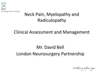 Neck Pain, Myelopathy and Radiculopathy Clinical Assessment and Management