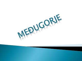 MEĐUGORJE