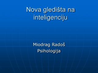 Nova gledišta na inteligenciju