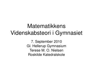 Matematikkens Videnskabsteori i Gymnasiet