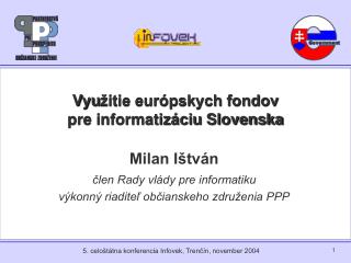 Vyu žitie európskych fondov pre informatizáciu Slovenska