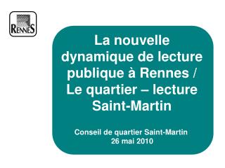 La nouvelle dynamique de lecture publique à Rennes / Le quartier – lecture Saint-Martin