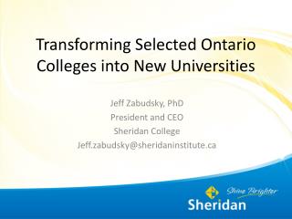 Transforming Selected Ontario Colleges into New Universities