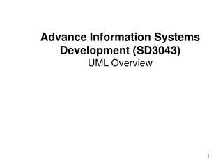Advance Information Systems Development (SD3043) UML Overview
