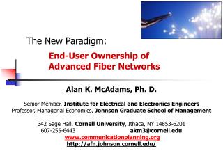 The New Paradigm: End-User Ownership of 	Advanced Fiber Networks