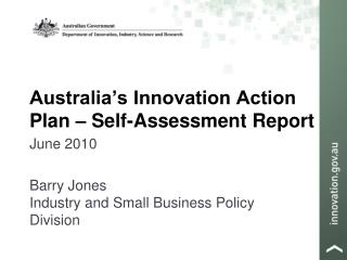 Australia’s Innovation Action Plan – Self-Assessment Report