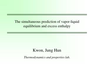 The simultaneous prediction of vapor-liquid equilibrium and excess enthalpy