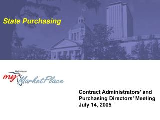 Contract Administrators’ and Purchasing Directors’ Meeting July 14, 2005