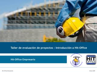 Taller de evaluación de proyectos : Introducción a Hit-Office