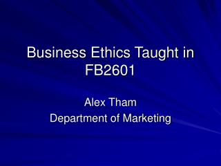 Business Ethics Taught in FB2601