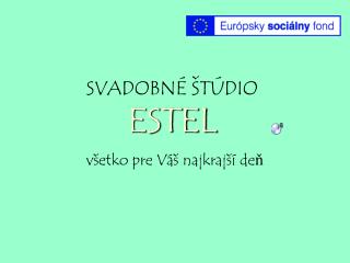 SVADOBNÉ ŠTÚDIO ESTEL