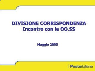 DIVISIONE CORRISPONDENZA Incontro con le OO.SS