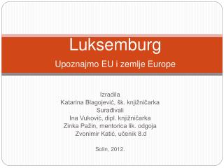 Luksemburg Upoznajmo EU i zemlje Europe