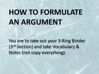 How to formulate an argument