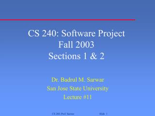 CS 240: Software Project Fall 2003 Sections 1 &amp; 2