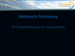 Solarpark Petrisberg Mit Bürgerbeteiligung zur Energiewende