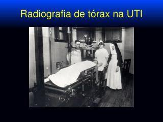 Radiografia de tórax na UTI