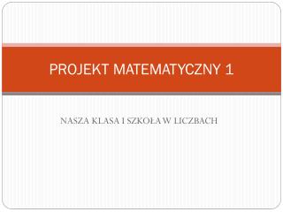 PROJEKT MATEMATYCZNY 1