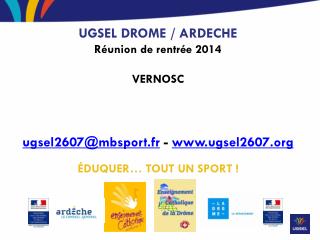 UGSEL DROME / ARDECHE Réunion de rentrée 2014 VERNOSC